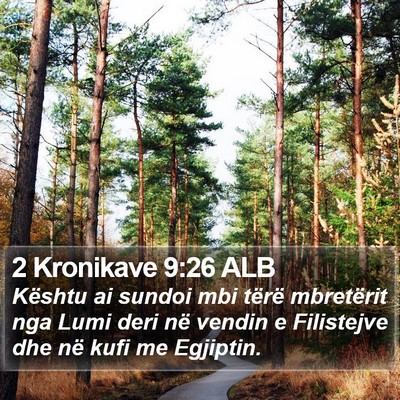 2 Kronikave 9:26 ALB Bible Verse Image