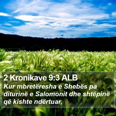 2 Kronikave 9:3 ALB Bible Verse Image