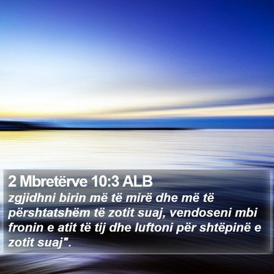 2 Mbretërve 10:3 ALB Bible Verse Image