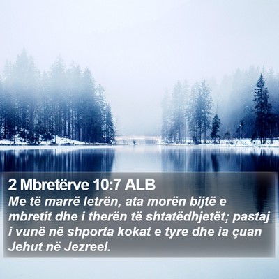 2 Mbretërve 10:7 ALB Bible Verse Image