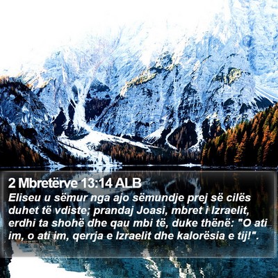 2 Mbretërve 13:14 ALB Bible Verse Image