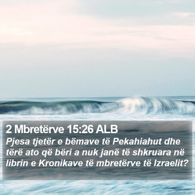 2 Mbretërve 15:26 ALB Bible Verse Image