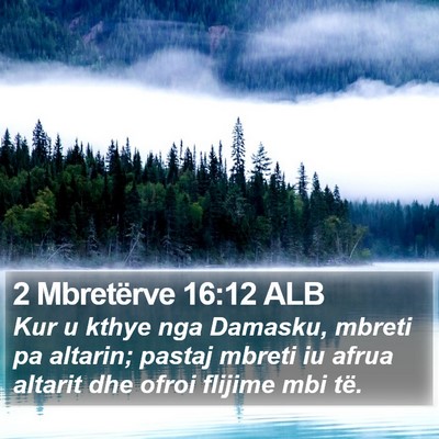 2 Mbretërve 16:12 ALB Bible Verse Image