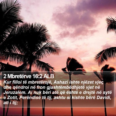 2 Mbretërve 16:2 ALB Bible Verse Image