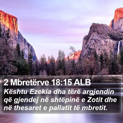 2 Mbretërve 18:15 ALB Bible Verse Image