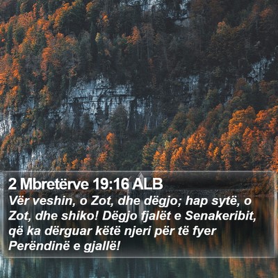 2 Mbretërve 19:16 ALB Bible Verse Image