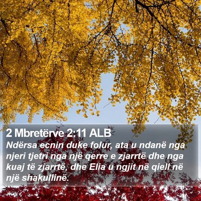 2 Mbretërve 2:11 ALB Bible Verse Image