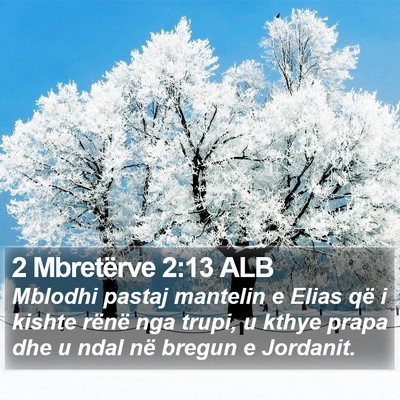 2 Mbretërve 2:13 ALB Bible Verse Image