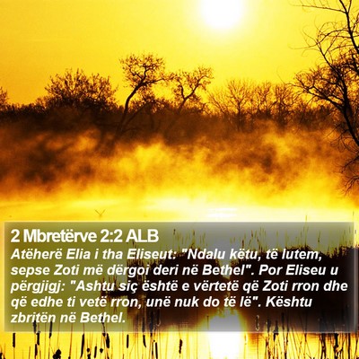 2 Mbretërve 2:2 ALB Bible Verse Image
