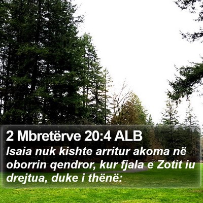 2 Mbretërve 20:4 ALB Bible Verse Image