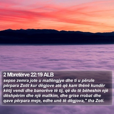 2 Mbretërve 22:19 ALB Bible Verse Image