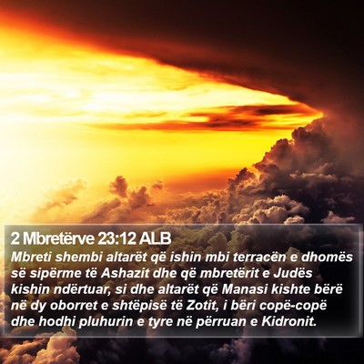 2 Mbretërve 23:12 ALB Bible Verse Image