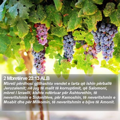 2 Mbretërve 23:13 ALB Bible Verse Image