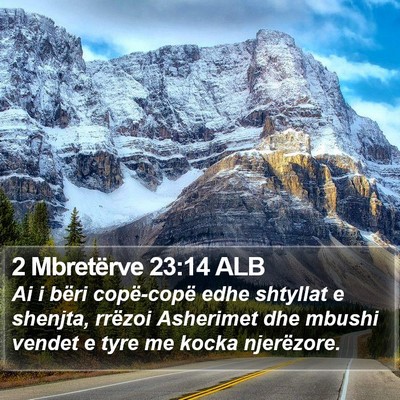 2 Mbretërve 23:14 ALB Bible Verse Image
