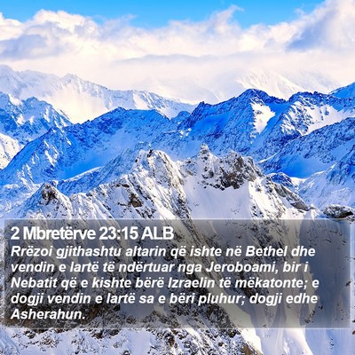 2 Mbretërve 23:15 ALB Bible Verse Image