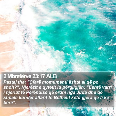 2 Mbretërve 23:17 ALB Bible Verse Image