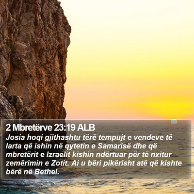 2 Mbretërve 23:19 ALB Bible Verse Image