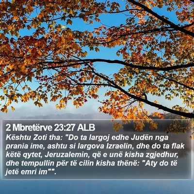 2 Mbretërve 23:27 ALB Bible Verse Image