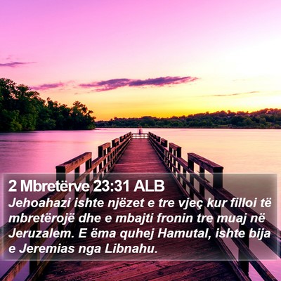 2 Mbretërve 23:31 ALB Bible Verse Image
