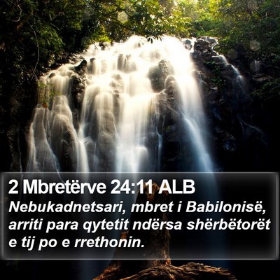 2 Mbretërve 24:11 ALB Bible Verse Image