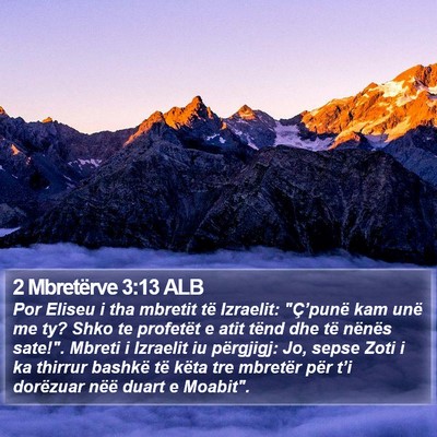 2 Mbretërve 3:13 ALB Bible Verse Image
