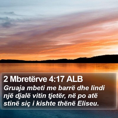2 Mbretërve 4:17 ALB Bible Verse Image