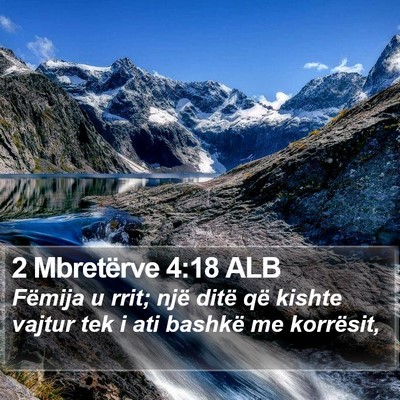 2 Mbretërve 4:18 ALB Bible Verse Image