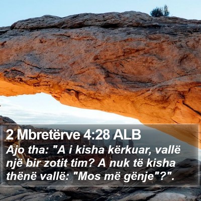 2 Mbretërve 4:28 ALB Bible Verse Image