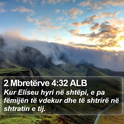 2 Mbretërve 4:32 ALB Bible Verse Image