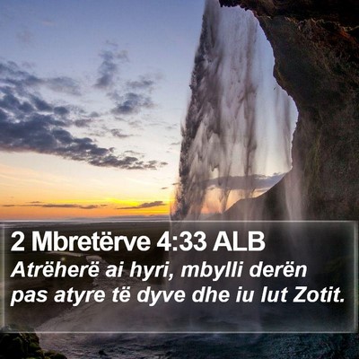 2 Mbretërve 4:33 ALB Bible Verse Image