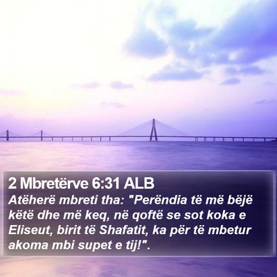 2 Mbretërve 6:31 ALB Bible Verse Image