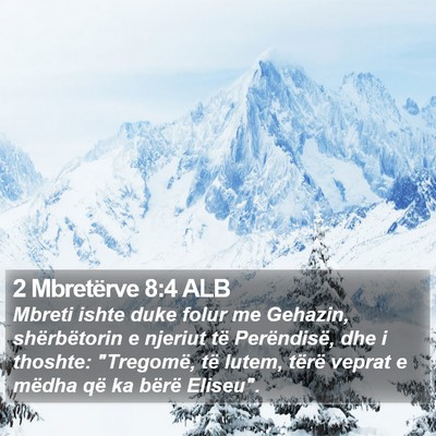 2 Mbretërve 8:4 ALB Bible Verse Image
