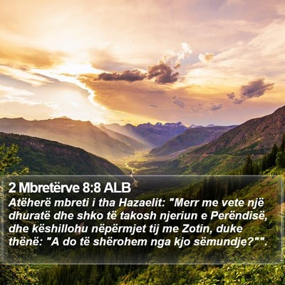 2 Mbretërve 8:8 ALB Bible Verse Image