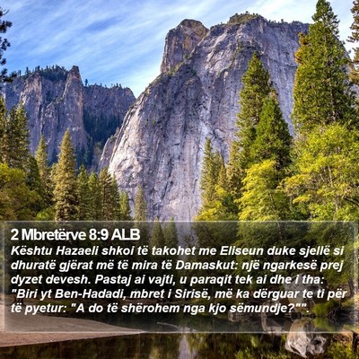 2 Mbretërve 8:9 ALB Bible Verse Image