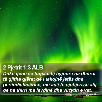 2 Pjetrit 1:3 ALB Bible Verse Image