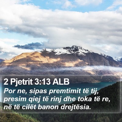 2 Pjetrit 3:13 ALB Bible Verse Image