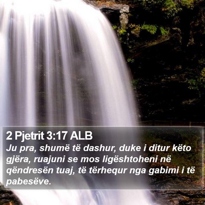 2 Pjetrit 3:17 ALB Bible Verse Image