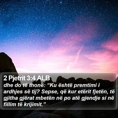 2 Pjetrit 3:4 ALB Bible Verse Image