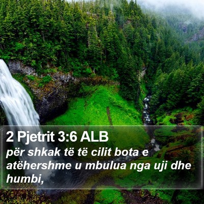2 Pjetrit 3:6 ALB Bible Verse Image