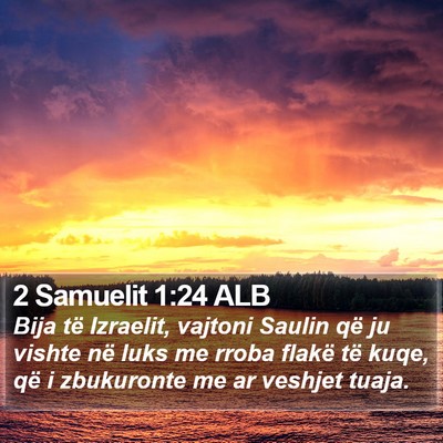 2 Samuelit 1:24 ALB Bible Verse Image