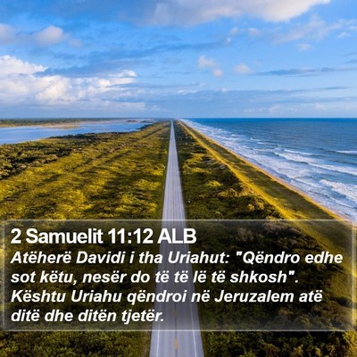 2 Samuelit 11:12 ALB Bible Verse Image
