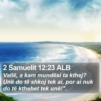 2 Samuelit 12:23 ALB Bible Verse Image