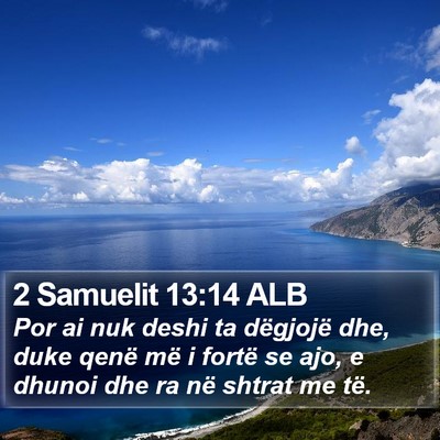2 Samuelit 13:14 ALB Bible Verse Image