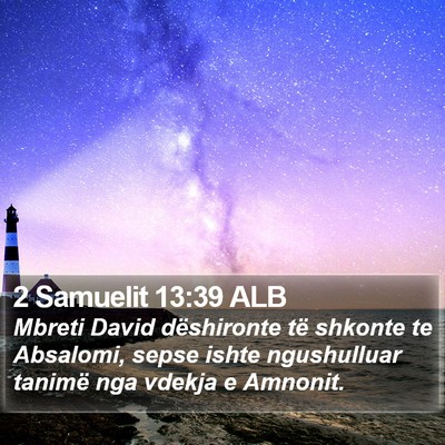 2 Samuelit 13:39 ALB Bible Verse Image