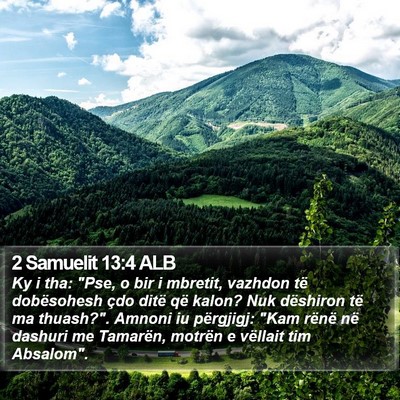 2 Samuelit 13:4 ALB Bible Verse Image
