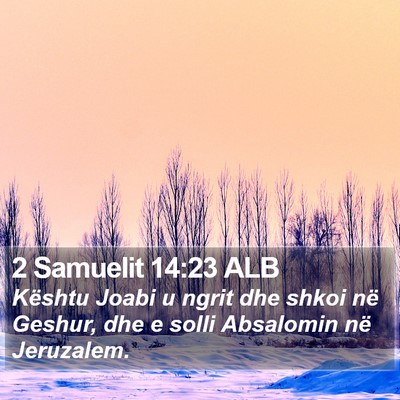 2 Samuelit 14:23 ALB Bible Verse Image