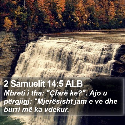 2 Samuelit 14:5 ALB Bible Verse Image