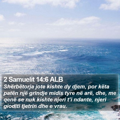 2 Samuelit 14:6 ALB Bible Verse Image