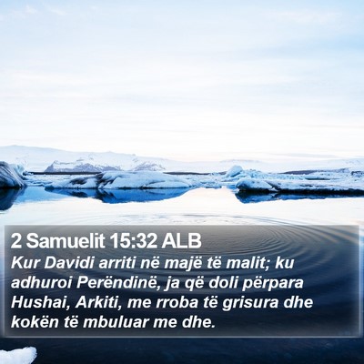 2 Samuelit 15:32 ALB Bible Verse Image