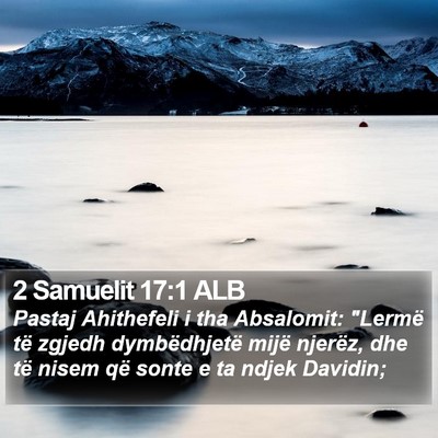 2 Samuelit 17:1 ALB Bible Verse Image